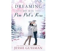 Dreaming of His Pen Pal's Kiss: 6 (Cowboy Mountain Christmas)