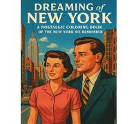 Dreaming of New York: A Nostalgic Coloring Book of the New York We Remember
