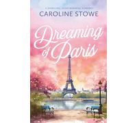 Dreaming of Paris: A Sparkling, Heartwarming Romance