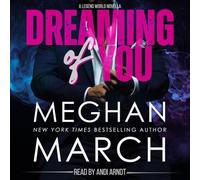 Dreaming of You: A Legend World Novella: 4 (Legend Trilogy)