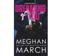 Dreaming of You: A Legend World Novella (Legend Trilogy)