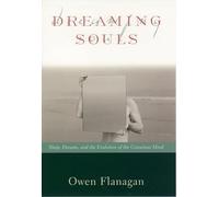 Dreaming Souls: Sleep, Dreams, and the Evolution of the Conscious Mind (Philosophy of Mind)