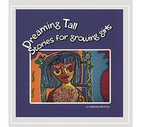 Dreaming Tall: Stories for Growing Girls