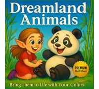 Dreamland Animals: PREMIUM: COLOR CHART | Printed on right-hand pages only | PERFECT FOR MARKERS | 8,5 X 8,5 inches | Fun and creative coloring book (Playful animals)