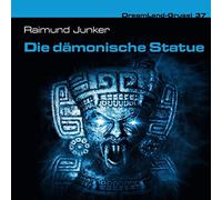 Dreamland-Grusel - Folge 37-die Dämonische Statue