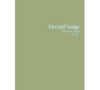 DreamNudge Presents - DreamDay Spring : Guided Spring Journal, Fun Self Care Reflection Workbook, Cozy Seasonal Journal, Gift
