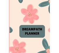 Dreampath Daily Planner and organizer, Schedule your day, Manage to-do list, Productive & Mindful, 120 pages