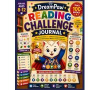 DreamPaw Reading Challenge Journal: Track 100 Books, Complete Reading Challenges, and Build Lifelong Reading Habits for Kids Ages 8-12