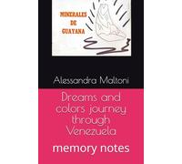 Dreams and colors journey through Venezuela: memory notes