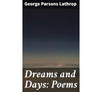 Dreams And Days: Poems (ebook)