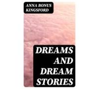 Dreams And Dream Stories (ebook)