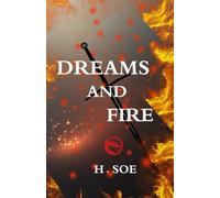 Dreams and Fire