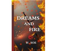 Dreams and Fire