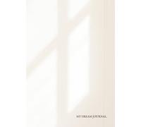 Dreams and Revelation: My Christian Dream Journal for Recording Dreams and Spiritual Insights
