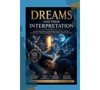 Dreams and Their Interpretation