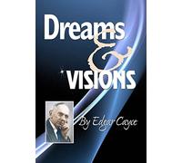 Dreams and Visions