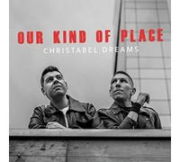 Dreams Christabel - Our Kind of Place