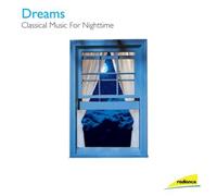 Dreams: Classical Music for a Good Night's Sleep by Dreams-Classical Music for a Good Nigh (2008) Audio CD