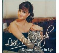 Dreams Come to Life by Lisa Mchugh