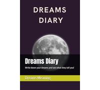 Dreams Diary: Write down your dreams and see what they tell you!