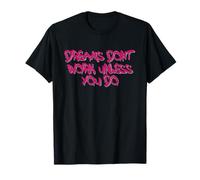 Dreams Don’t Work Unless You Do Motivational Quote Design Camiseta