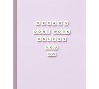 Dreams Don’t Work Unless You Do: Pink Aesthetic Journal for Girls & Teen Girls • Motivational Quote Notebook • Cute Girly Diary • 7.5 x 9.25 Lined Writing Book • Inspirational School & Office Supplies
