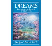 Dreams: Exploring the Secrets of Your Soul (Sacred Psychology Series)