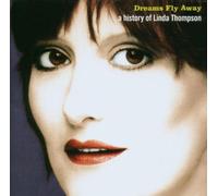Dreams Fly Away: A History Of Linda Thompson by Linda Thompson (1996-07-02)