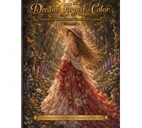 Dreams Forged in Color Seniors Edition Forest Women in Gowns Volume 5: A Fantasy Coloring Book for Dreamers of Any Age (Dreams Forged in Color: Senior Friendly Edition Vol 1)