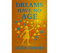 Dreams Have No Age
