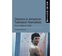 Dreams in American Television Narratives: From Dallas To Buffy