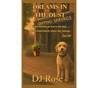 Dreams in the Dust (The Flying Heart Ranch Series)