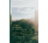 Dreams & Intuition: A 30-Day Guided Workbook for Dream Journaling and Spiritual Insight: Self-Discovery & Personal Growth