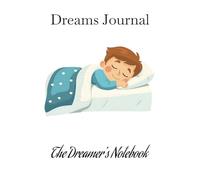 Dreams Journal: The Dreamer's Notebook