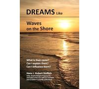 Dreams like Waves on the Shore: 95 Dreams and their Analysis