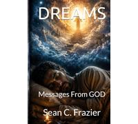 DREAMS: Messages From God