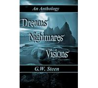 Dreams, Nightmares & Visions