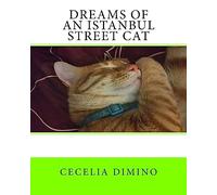 Dreams of an Istanbul Street Cat [Idioma Inglés]
