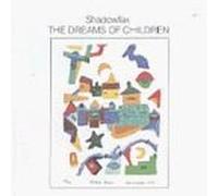 Dreams of Children by Shadowfax