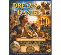 Dreams of Daniel: A Daniel KJV Bible Word Search Puzzle Book for Adults, Seniors, and Christian Reflection (Supersized Edition) (Old Testament Word Search Series - Supersized Coffee-Table Edition)