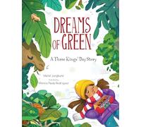 Dreams of Green: A Three Kings' Day Story