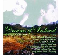 Dreams of Ireland - 22 Songs of Home