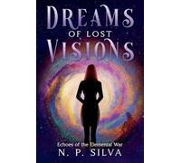 Dreams of Lost Visions: 1.5 (Echoes of the Elemental War)