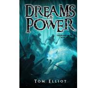 Dreams of Power, The Grand Game, Book 9: A Dark Fantasy Adventure