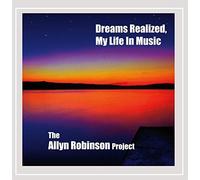 Dreams Realized My Life in Music