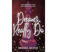 Dreams Really Do: A Slow-Burn, Steamy Tale of a Girl and Her Genie’s Family: 3 (Come True: Wish-Granting Romantasy)