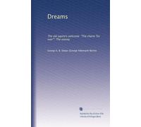 Dreams: The old squire's welcome: "The charm 'for ever'": The enemy
