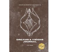 Dreams & Visions Journal: Discover what God is telling you (LARGER FORMAT)