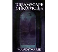 Dreamscape Chronicles: Blood Born Queen, Hellfire, Smoked In