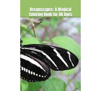 Dreamscapes: A Magical Coloring Book for All Ages